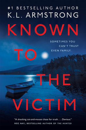 Known to the Victim by K.L. Armstrong