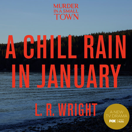 A Chill Rain in January by L. R. Wright