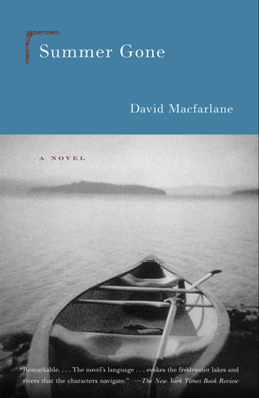 Summer Gone by David Macfarlane