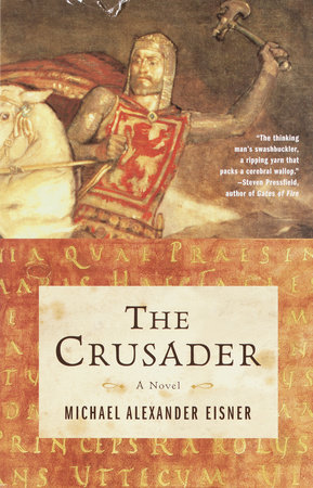 The Crusader by Michael Alexander Eisner