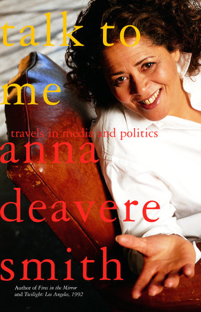 Talk to Me by Anna Deavere Smith