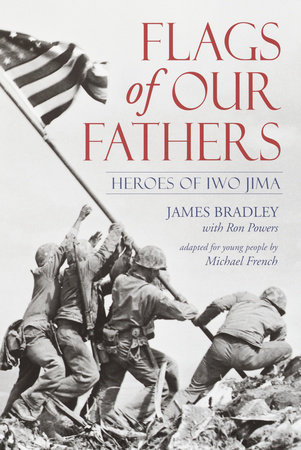 Flags of Our Fathers by James Bradley and Ron Powers