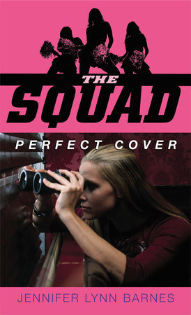 The Squad: Perfect Cover by Jennifer Lynn Barnes