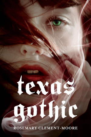 Texas Gothic by Rosemary Clement-Moore