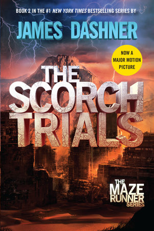 The Scorch Trials (Maze Runner, Book Two) by James Dashner