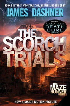 The Scorch Trials (Maze Runner, Book Two) by James Dashner