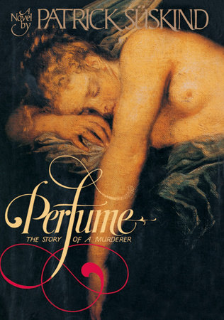 Perfume by Patrick Suskind