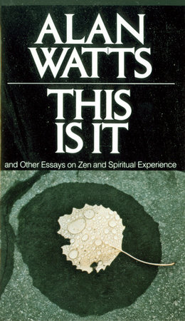 This Is It by Alan Watts
