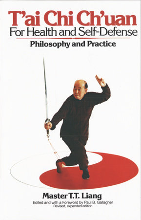 T'Ai Chi Ch'uan for Health and Self-Defense by T.T. Liang