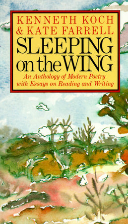 Sleeping on the Wing by Kenneth Koch and Kate Farrell