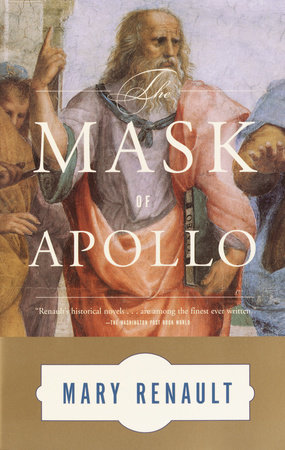 The Mask of Apollo by Mary Renault