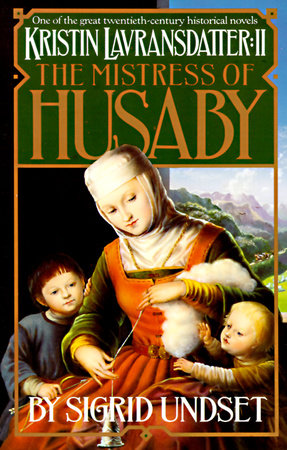 The Mistress of Husaby by Sigrid Undset