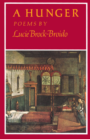 A Hunger by Lucie Brock-Broido