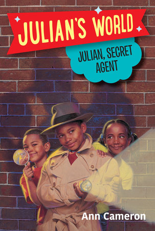 Julian, Secret Agent by Ann Cameron