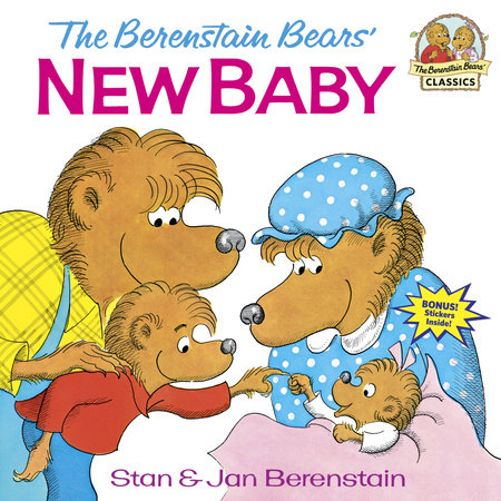 The Berenstain Bears' New Baby by Stan and Jan Berenstain; illustrated by the authors