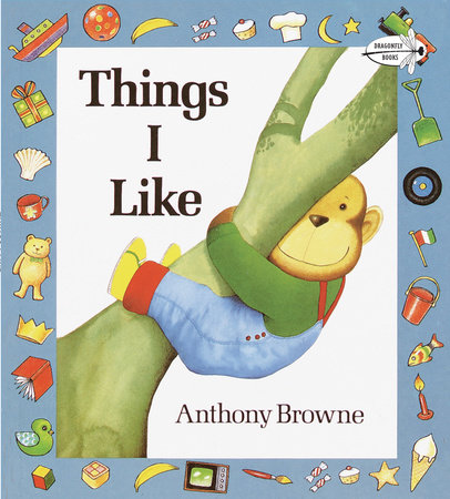 Things I Like by Anthony Browne