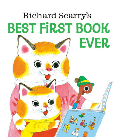 Richard Scarry's Best First Book Ever by Richard Scarry
