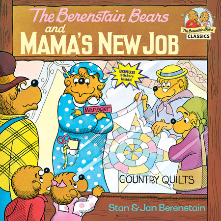 The Berenstain Bears and Mama's New Job by Stan Berenstain and Jan Berenstain