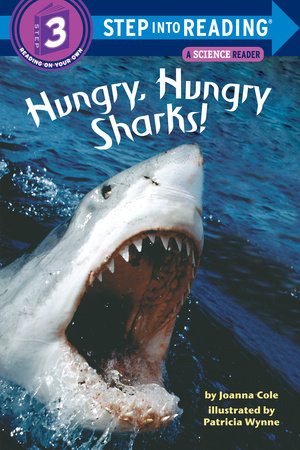 Hungry, Hungry Sharks! by Joanna Cole