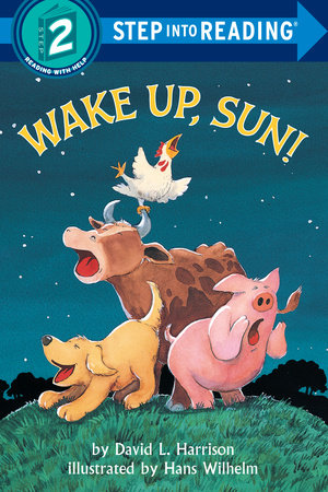 Wake Up, Sun! by David L. Harrison