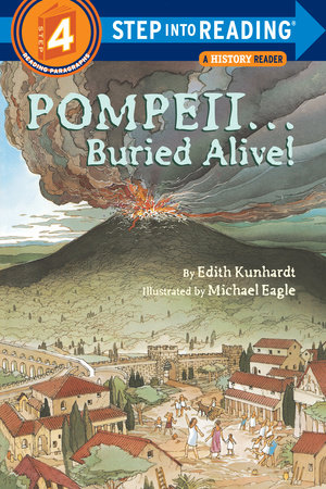 Pompeii...Buried Alive! by Edith Kunhardt