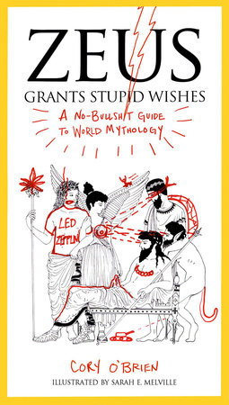 Zeus Grants Stupid Wishes by Cory O'Brien