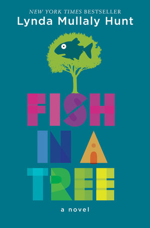 Fish in a Tree by Lynda Mullaly Hunt