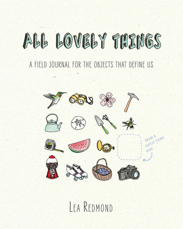 All Lovely Things by Lea Redmond