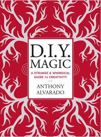 DIY Magic by Anthony Alvarado