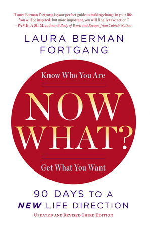 Now What? Revised Edition by Laura Berman Fortgang