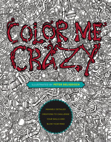 Color Me Crazy by Peter Deligdisch