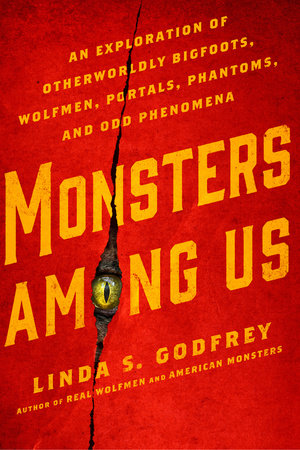 Monsters Among Us by Linda S. Godfrey