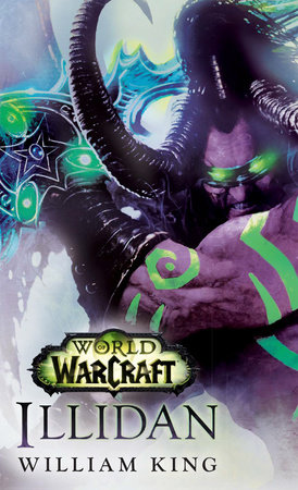 World of Warcraft: Illidan by William King