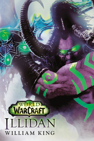 World of Warcraft: Illidan by William King