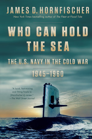 Who Can Hold the Sea by James D. Hornfischer