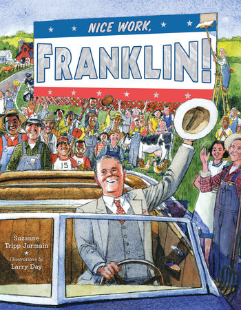 Nice Work, Franklin! by Suzanne Tripp Jurmain