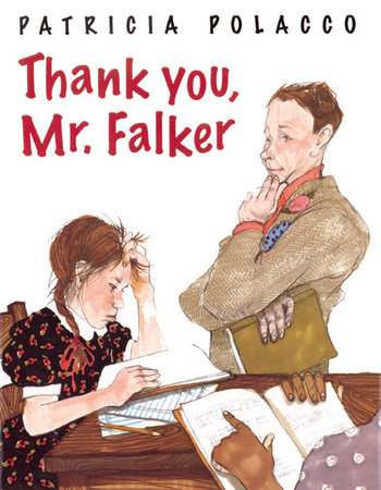 Thank You, Mr. Falker by Patricia Polacco