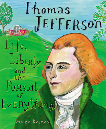 Thomas Jefferson by Maira Kalman