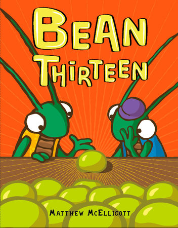 Bean Thirteen by Matthew McElligott