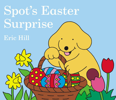 Spot's Easter Surprise Book Cover Picture