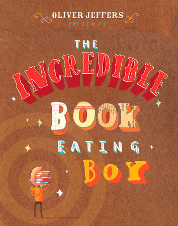 The Incredible Book Eating Boy Book Cover Picture