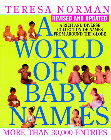 World of Baby Names by Teresa Norman