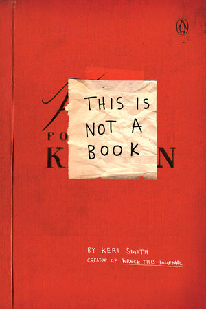 This Is Not a Book by Keri Smith