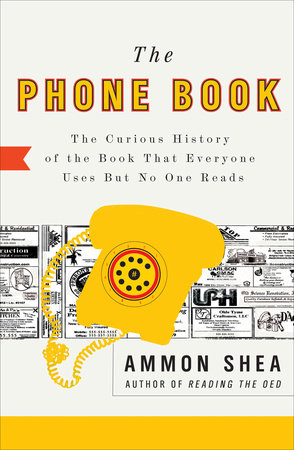 The Phone Book by Ammon Shea