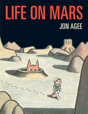 Life on Mars by Jon Agee