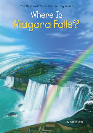 Where Is Niagara Falls? by Megan Stine and Who HQ
