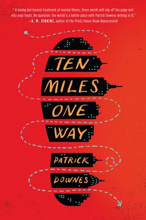 Ten Miles One Way by Patrick Downes