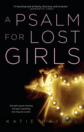A Psalm for Lost Girls by Katie Bayerl