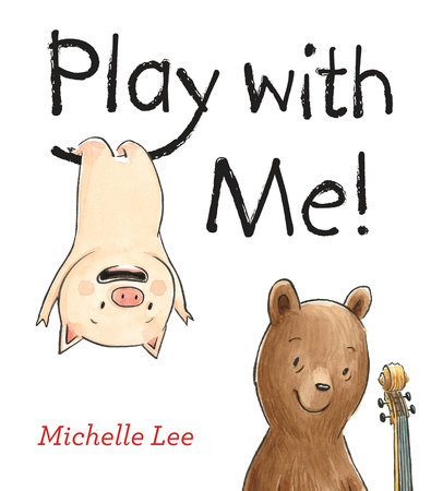Play with Me! by Michelle Lee