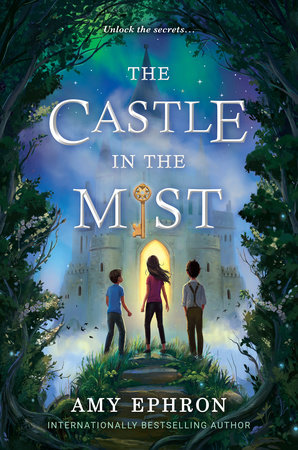 The Castle in the Mist by Amy Ephron